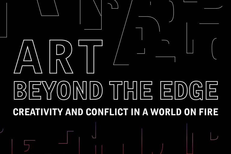 Book cover for Art Beyond the Edge: Creativity and Conflict in a World on Fire by Mark LeVine and Bryan Reynolds.